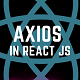 AXIOS-in-react-js