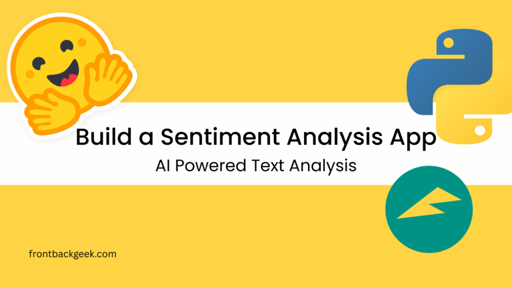 Sentiment Analysis Web App Using Python, FastAPI, and Hugging Face